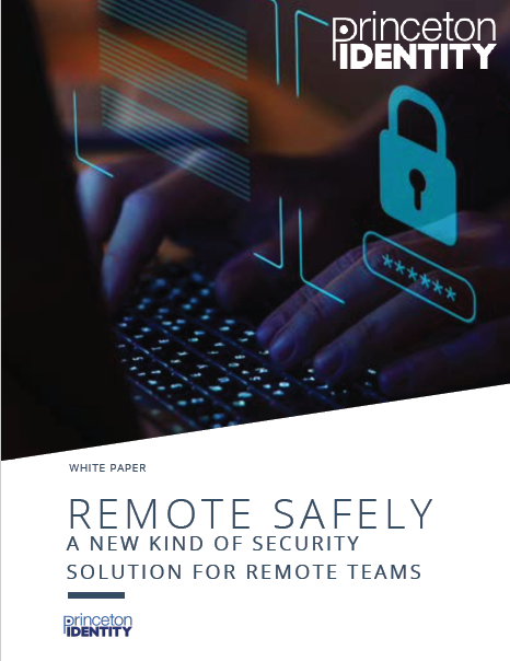 Remote Safely - A New Kind of Security Solution for Remote Teams
